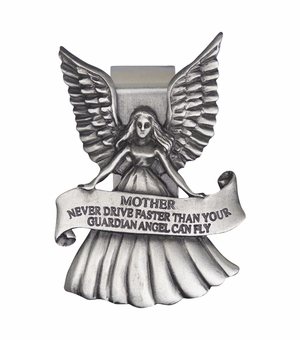 2 x 1-1/2 Inch "Mother Never Drive Faster Than Your Guardian Angel" Fine Pewter Visor Clip