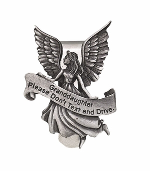 Granddaughter Please Don't Text and Drive Guardian Angel Fine Pewter Visor Clip